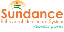 Sundance Behavioral HealthCare System · Rebuilding Lives